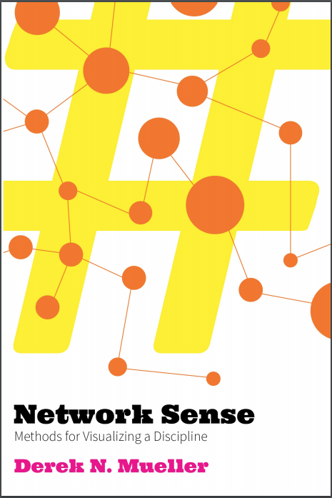 Network Sense: Methods for Visualizing a Discipline
